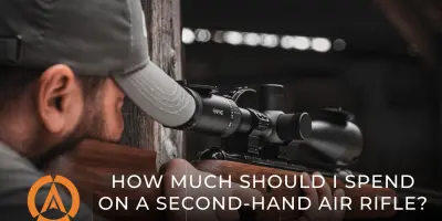 How much should I spend on a second-hand air rifle?