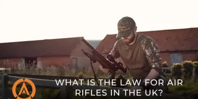 Air Rifle Laws in the UK: What You Need to Know